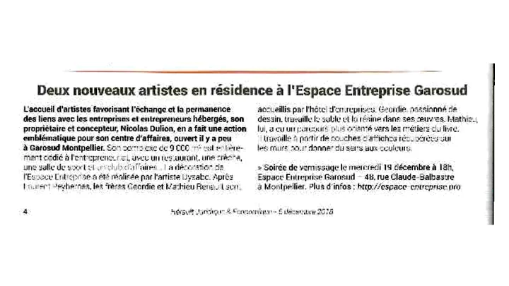 Deux nouveaux artistes en résidence à l’Espace Entreprise Garosud Hérault Juridique & Économique • 6 décembre 2018 - Deux nouveaux artistes en résidence à l’Espace Entreprise Garosud - Article sur l’accueil d’artistes en résidence à l’Espace Entreprise Garosud et la création de liens entre entreprises, entrepreneurs et art contemporain.