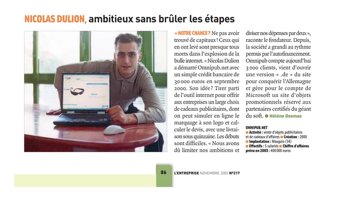 Nicolas Dulion, ambitieux sans brûler les étapes Article du journal L’Entreprise de novembre 2003 sur Nicolas Dulion et Omnipub.net